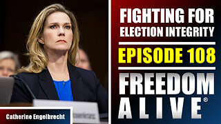 Fighting for Election Integrity - Catherine Engelbrecht - Freedom Alive® Ep108