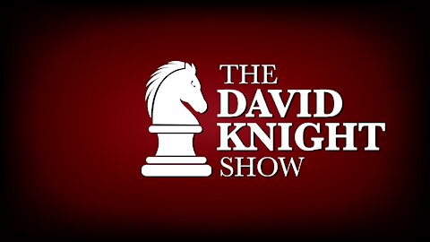 The David Knight Show 1July2021 - Full Show