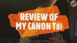 REVIEW OF MY CANON T8i