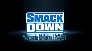 Full SmackDown Women's Division 12/3/21