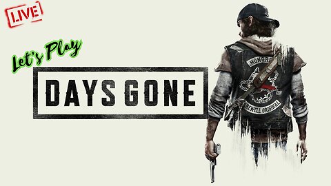 Days Gone - Big Fitz Plays Live Stream - Final