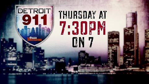 Thursday at 7:30: Detroit 911 Documentary