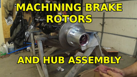 Kingpin Dana 60 for a CJ7 Part 14: Machining brake rotors and assembling hubs