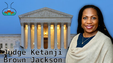 Ketanji Brown Jackson Nominated to Supreme Court