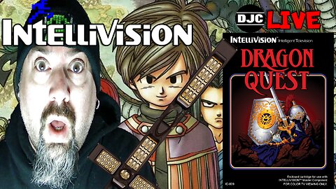 DRAGON QUEST - Live with DJC - On the INTELLIVISION
