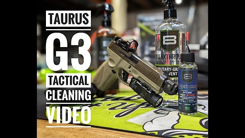 Taurus G3 Tactical Cleaning Video