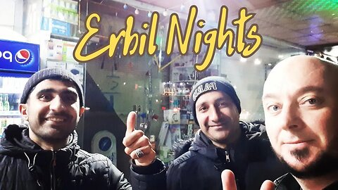 A Night in Erbil | Iraqi Kurdistan