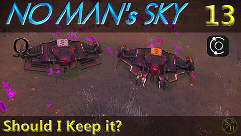 No Man's Sky Survival S6 – EP13 Should I Keep It?
