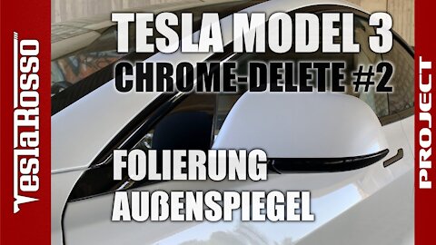 Tesla Model 3 Folierung Außenspiegel - PROJECT CHROME DELETE #2