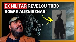 EX MILITAR REVELOU TUDO!! Sobre os alienígenas (não são o que você pensa)