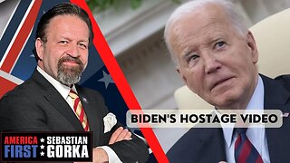 Biden's hostage video. Sebastian Gorka on AMERICA First