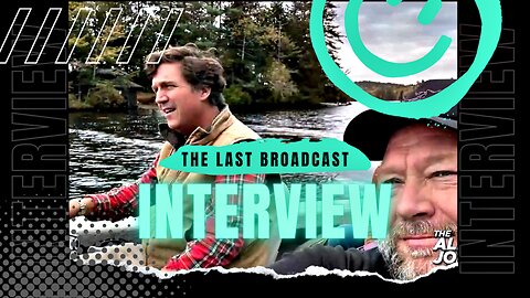 BREAKING!🛟 The Last Broadcast | Alex Jones & Tucker Carlson | Breaks The Internet In Powerful Interview