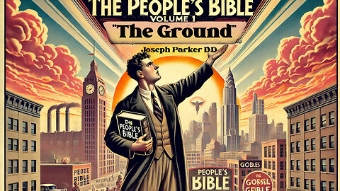 Let's Explore the Bible "The People's Bible" Vol 1 Book of Genesis by Joseph Parker