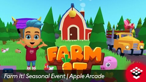 Farm It! Seasonal Event | Apple Arcade