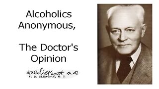 The Doctor's Opinion - Alcoholics Anonymous Big Book - Dr. William D. Silkworth - Read Along
