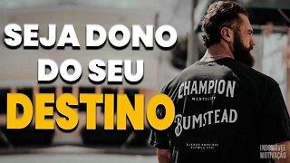 SEJA DONO DO SEU DESTINO - Motivação Bodybuilding 2022