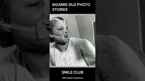 SMILE CLUB - Bizarre Ancient Photo Stories