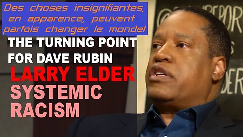 Le moment où LARRY ELDER a changé DAVE RUBIN pour toujours (2017 Vostfr)