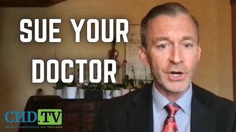 "Sue Your Doctor" - They've Violated Their Oath and Failed to Give Informed Consent
