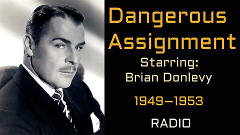 Dangerous Assignment 51/11/03 ep082 Nazi Fugitive - Captain Shiller