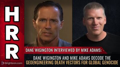 Dane Wigington & Mike Adams Decode the Geoengineering DEATH VECTORS for Global Genocide