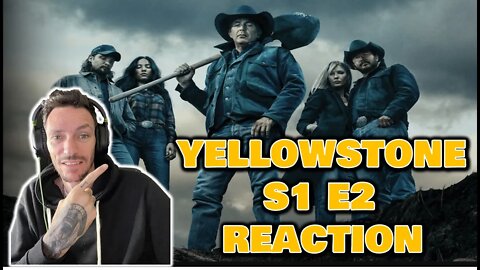 YELLOWSTONE S1 EP2 "REACTION LETS GO!!!"