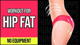 Hip Fat | Unbelievable Way to Lose Hip Fat With NO Equipment