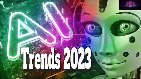 AI Trends 2023 | Top 5 AI Trends That the World Will be Moving Around in 2023 |