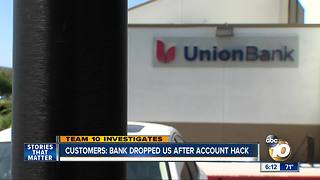 Customers: Bank dropped us after account hacked