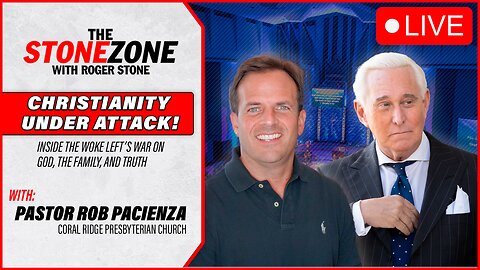 Christianity Under ATTACK! Pastor Rob Pacienza and Roger Stone Discuss