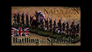 Napoleon: Total War 12 - Britain - Battling the Spanish!