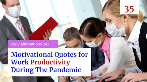 Here Are Your Motivational Quotes For Productive Work During The Pandemic!