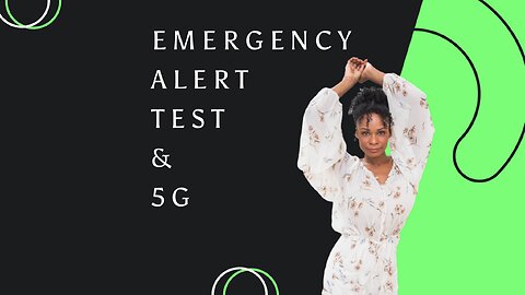 Emergency Alert Test & 5G