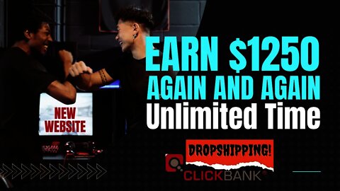 $1250 Again and Again for Unlimited Time, Clickbank Dropshipping