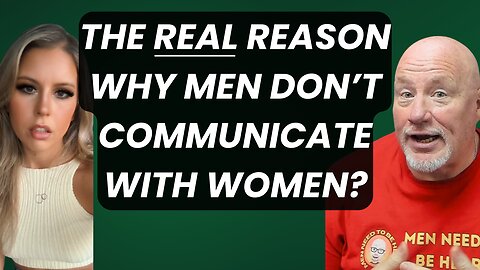 The REAL Reason Why Men Don't Communicate With Women