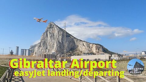 easyJet Landing at Departing at Gibraltar; Both Runways