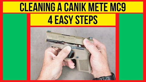 Canik METE MC9 Cleaning in 4 EASY STEPS