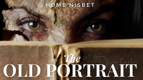 The Old Portrait by Hume Nisbet #audiobook #Christmasghoststory
