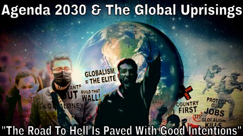 Agenda 2030: The Global Uprisings & Rejecting The Reset