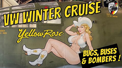 Bugs, Buses & Bombers! It's the VW Winter Cruise