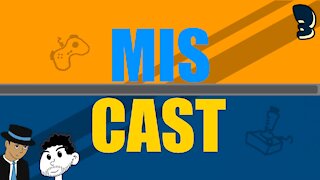 The Miscast Episode 003 - Deja-vu and Deeper Voices