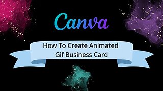 Canva: Animated Gif Business Card