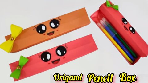 How to make a paper pencil box / DIY paper pencil box idea / Easy origami box tutorial / Origami