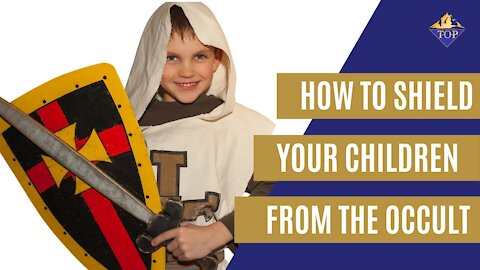 How to Shield 🛡️ Your Children from the Occult 👁️ 😈 | Ephesians 5:11 | Thriving on Purpose