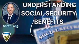 Understanding Social Security Benefits