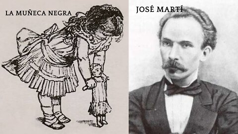 La muñeca negra. Cuento infantil de La Edad de Oro de José Martí.