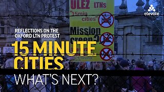 15 Minute Cities: Oxford Protest