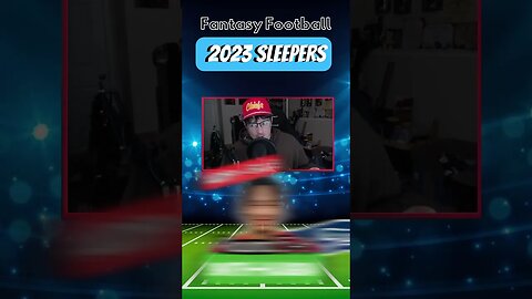 2023 Fantasy Football Sleepers | Sleeper #3...