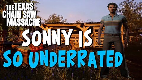 DON'T SLEEP ON SONNY - The Texas Chainsaw Massacre Game