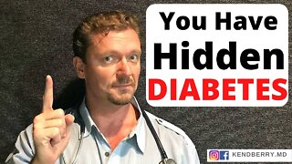 You Have DIABETES and Don’t Even Know It!! (Here's how to Know)